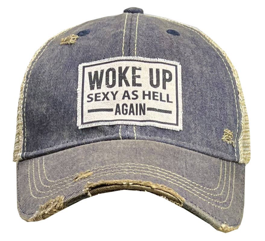 Woke Up Sexy As Hell Again Distressed Trucker Cap Baseball